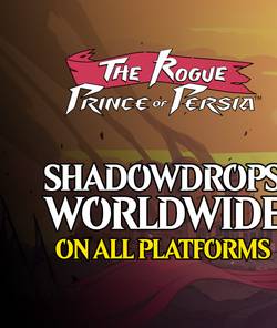the-rogue-prince-of-persia-shadowdrops-worldwide-on-all-platforms